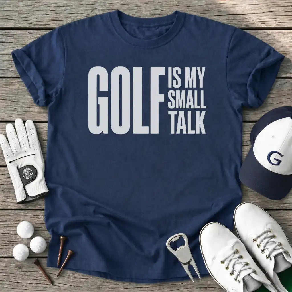 Golf Small Talk T-Shirt