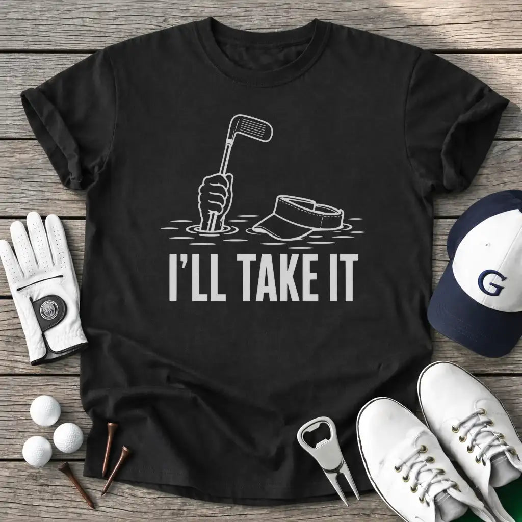Ill Take T-Shirt in Black