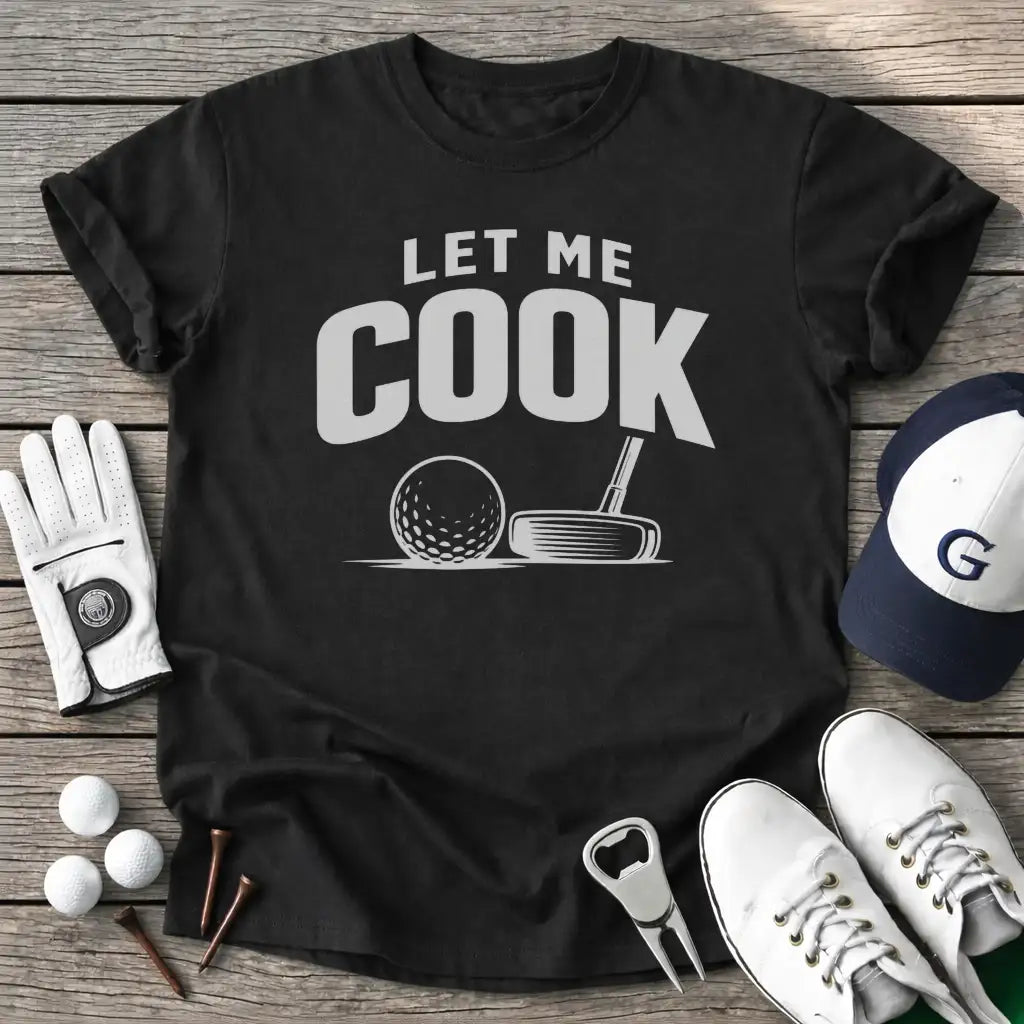 Let Cook T-Shirt in Black