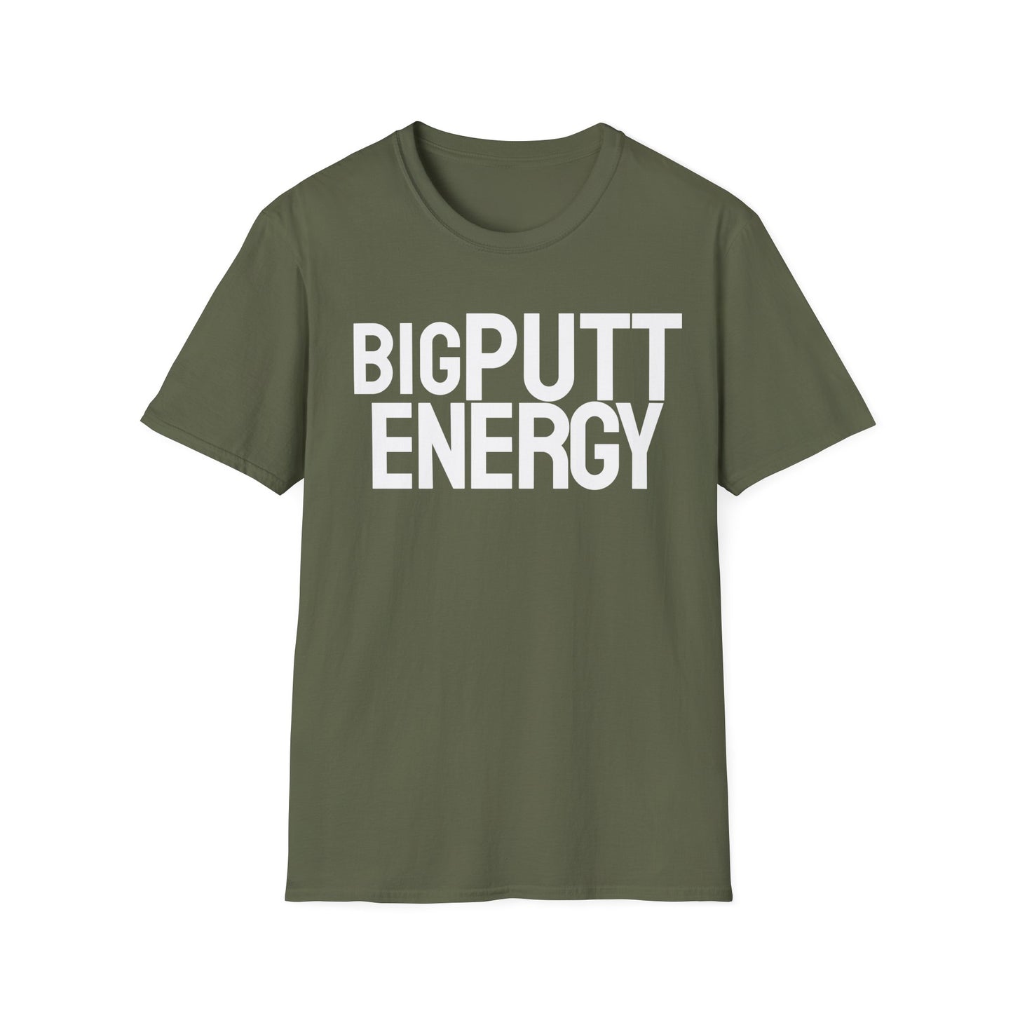 Big Putt Energy T-Shirt