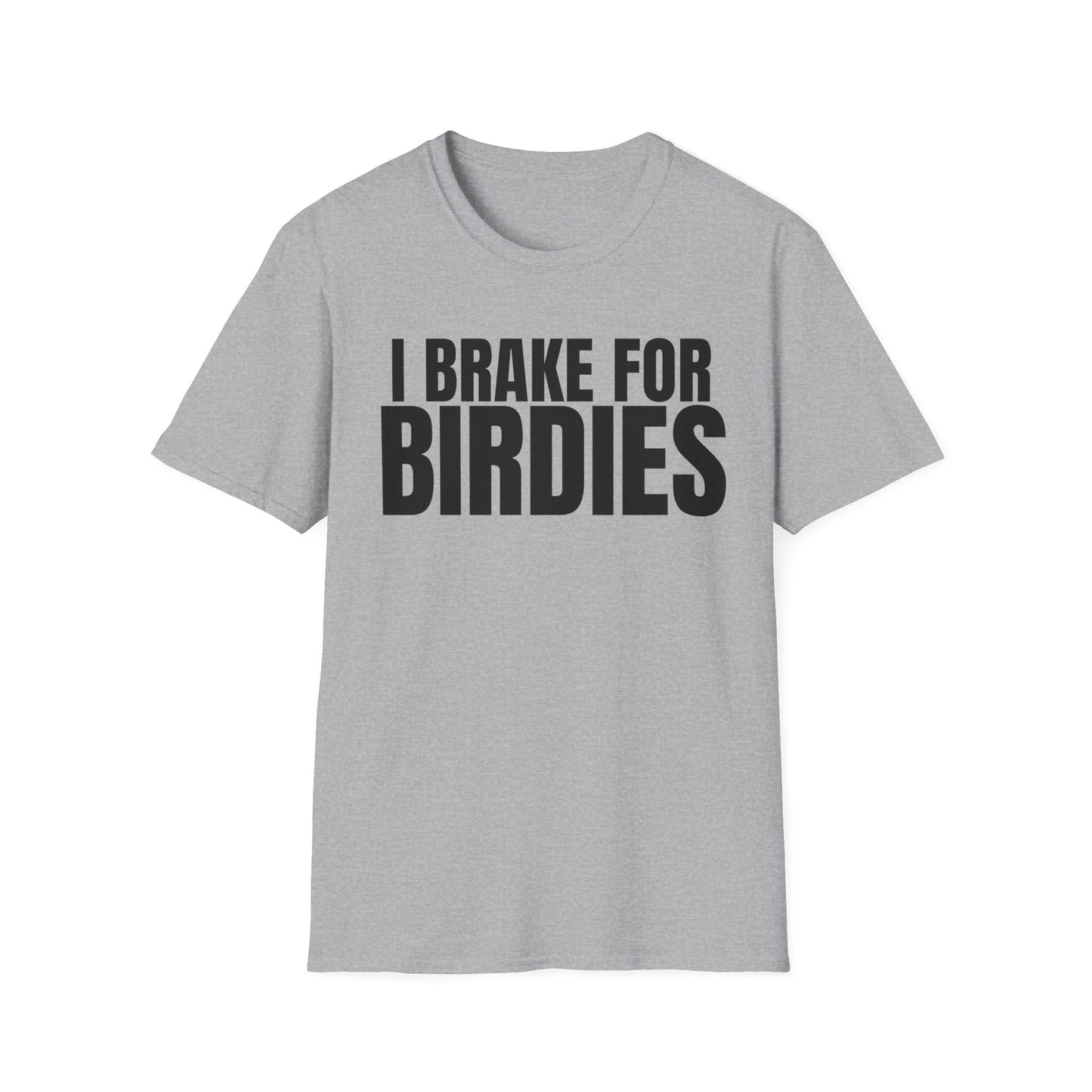 Brake For Birdies T-Shirt