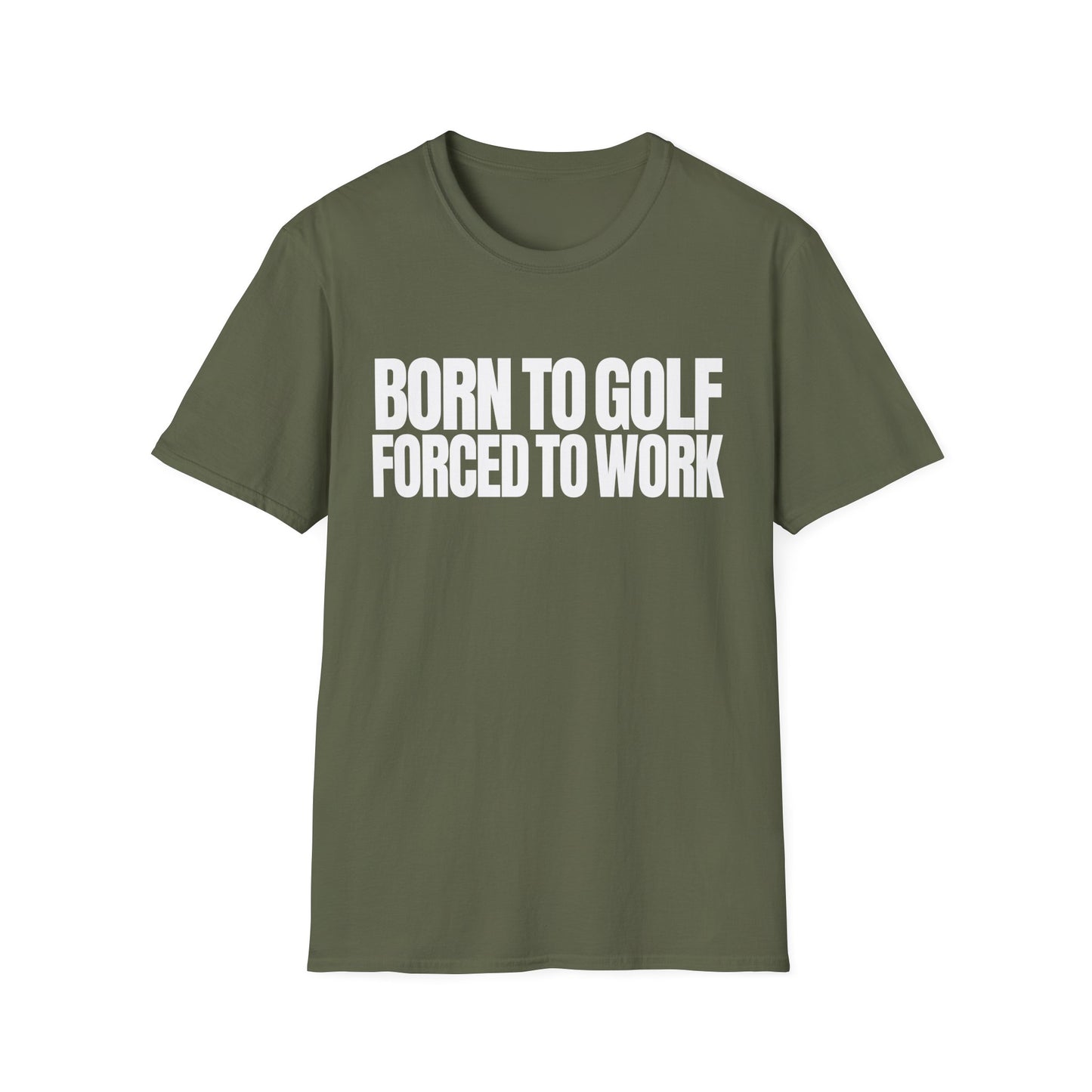 Born Golf Forced T-Shirt