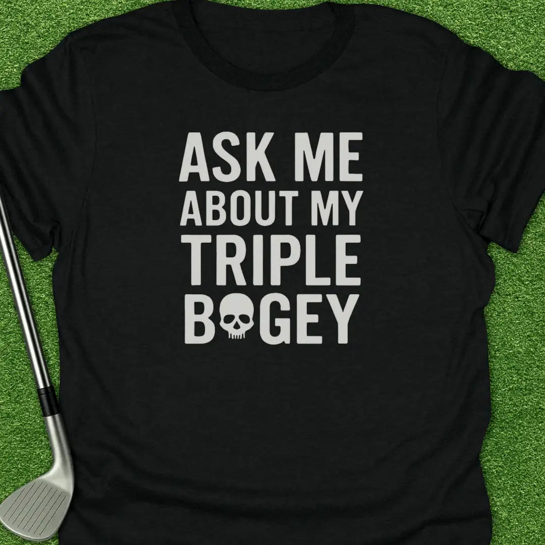 Black / S Ask About Triple T-Shirt