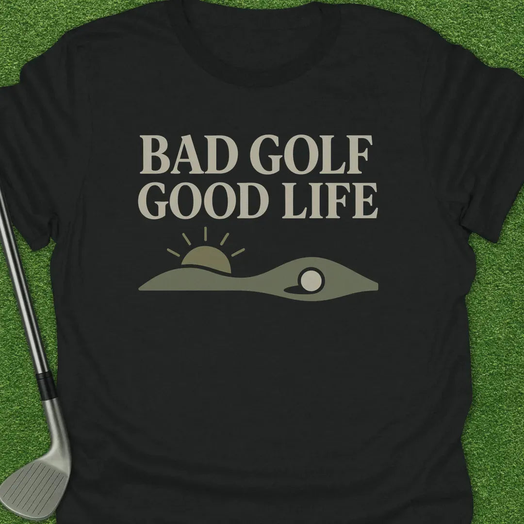 Black / S Bad Golf Good Life T-Shirt
