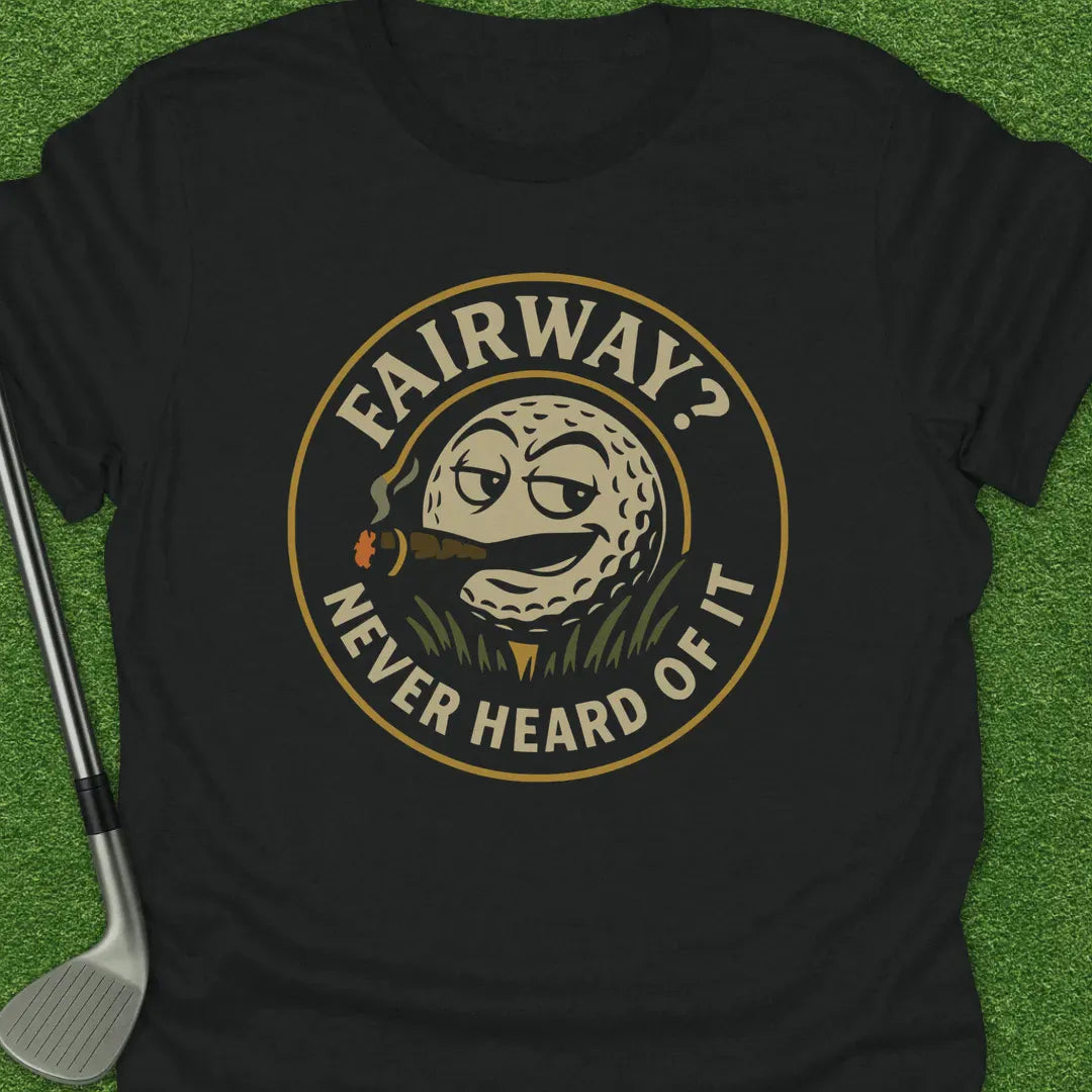 Black / S Fairway Never Heard T-Shirt