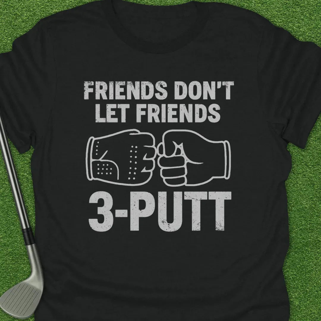 Black / S Friends Dont Let T-Shirt
