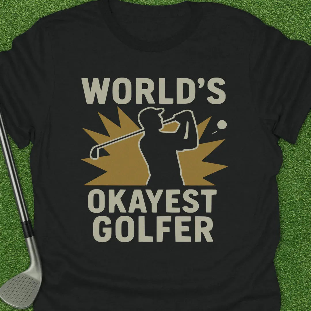 Black / S Worlds Okayest T-Shirt