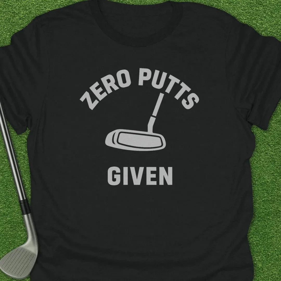 Black / S Zero Putts Given T-Shirt