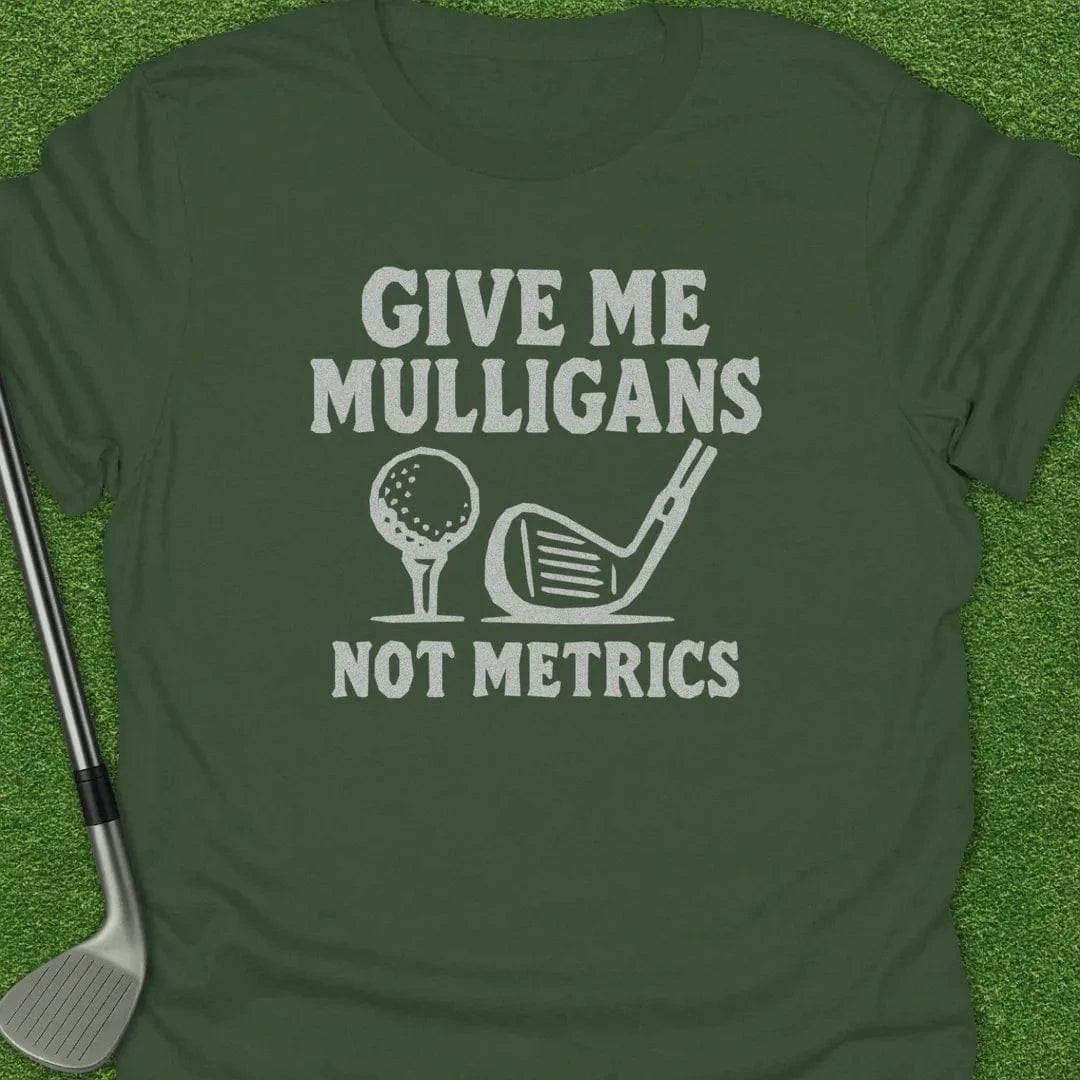 Military Green / S Give Mulligans Not T-Shirt