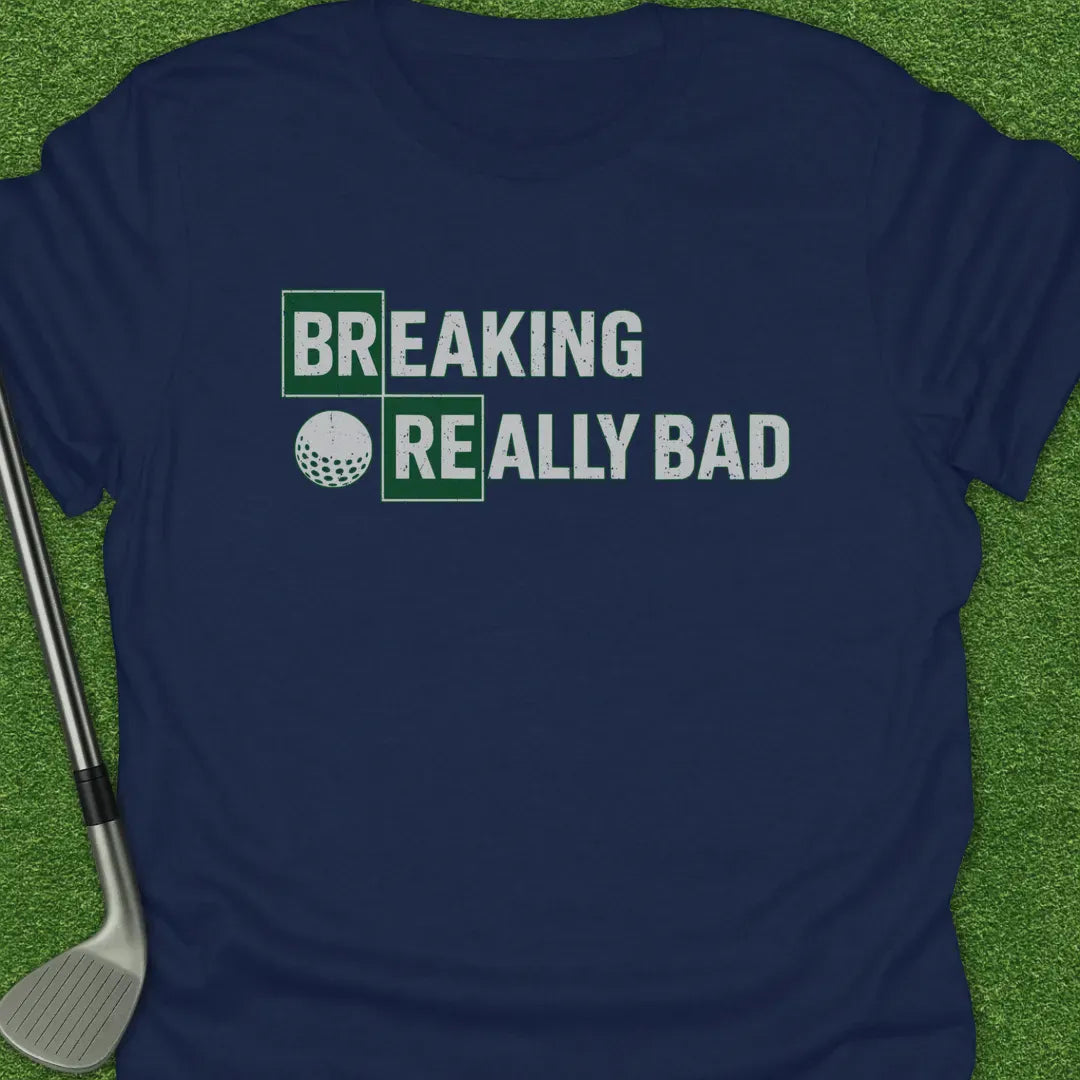 Navy / S Breaking Really Bad T-Shirt