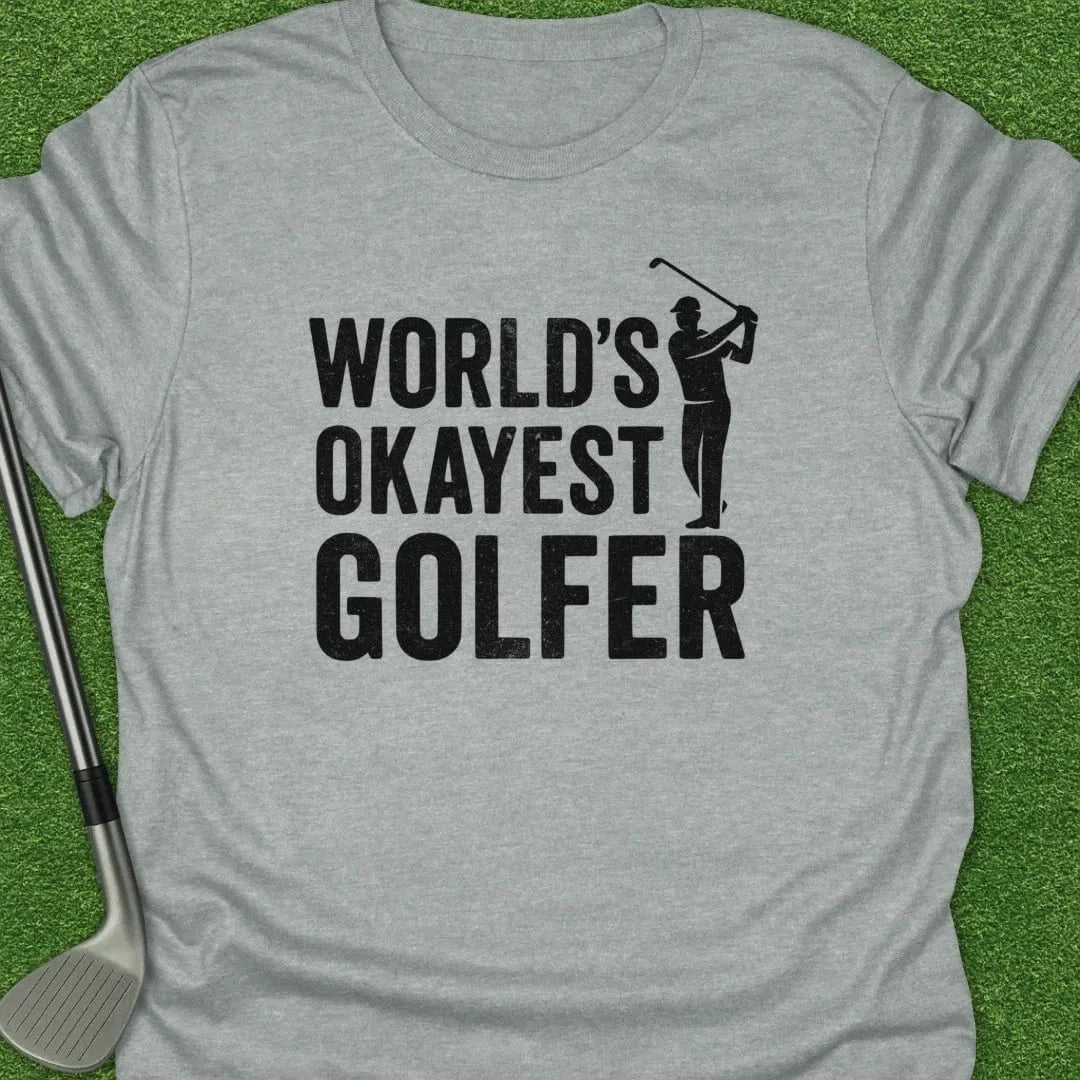Sport Grey / S Worlds Okayest T-Shirt