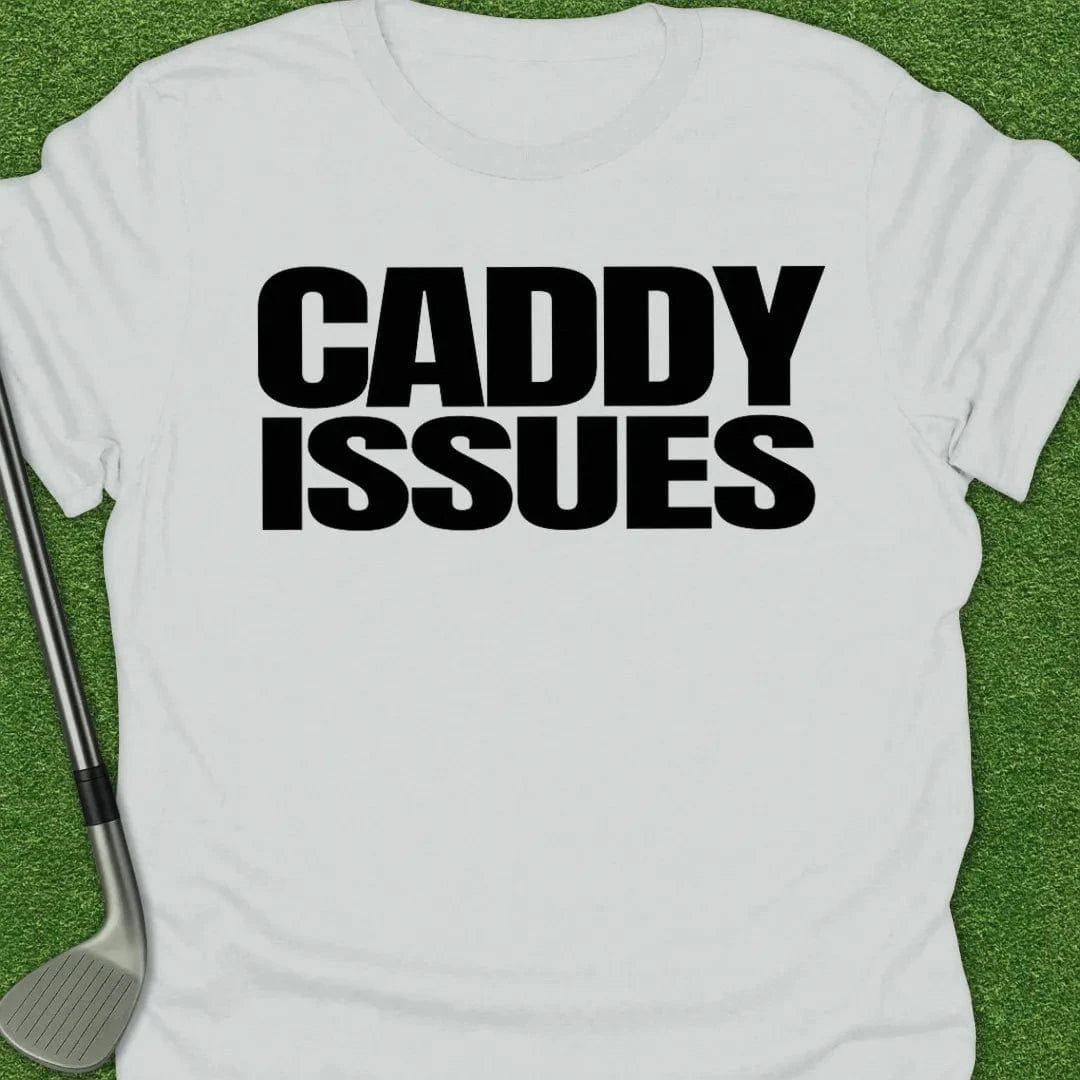 White / S Caddy Issues T-Shirt