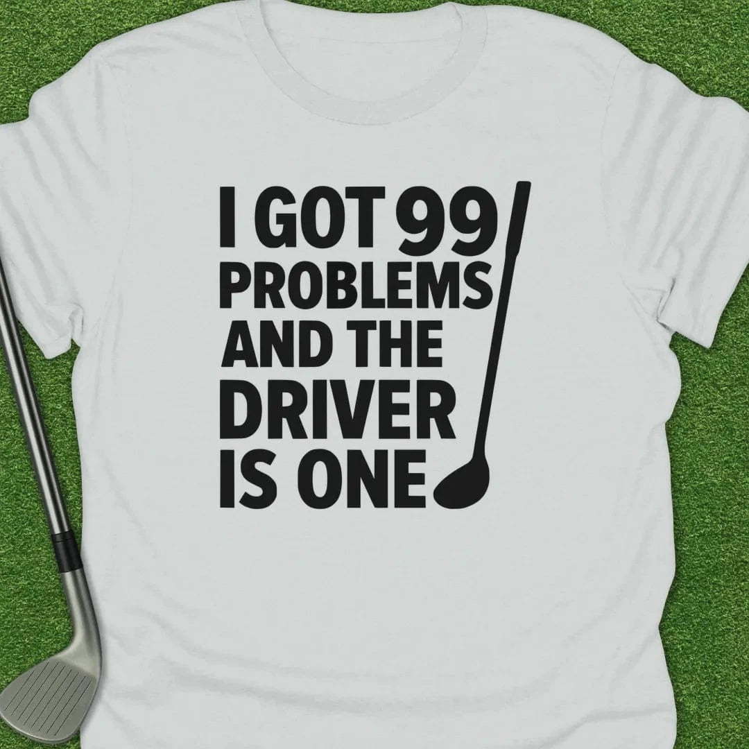White / S Driver Got Problems T-Shirt