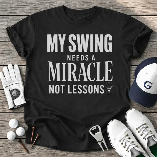 Swing Needs Miracle T-Shirt