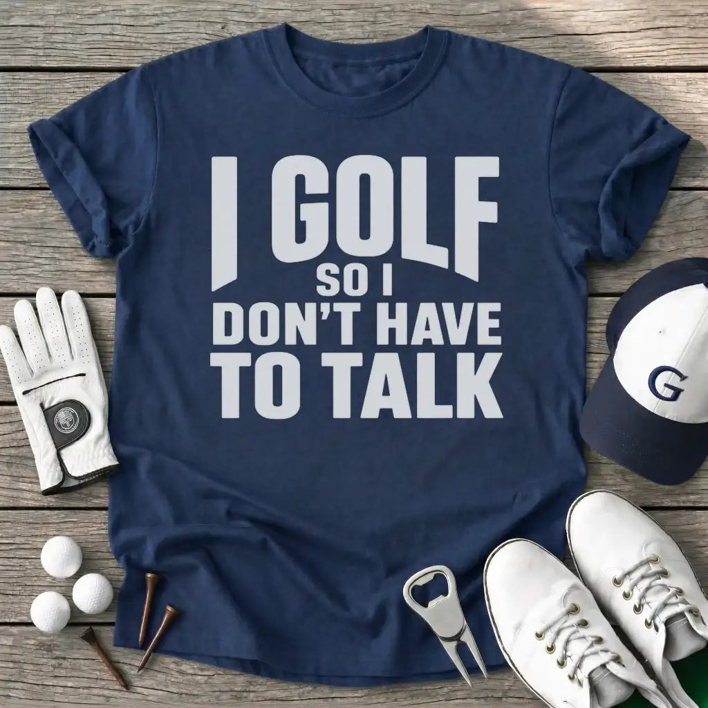 Golf Dont Have Talk T-Shirt in Navy