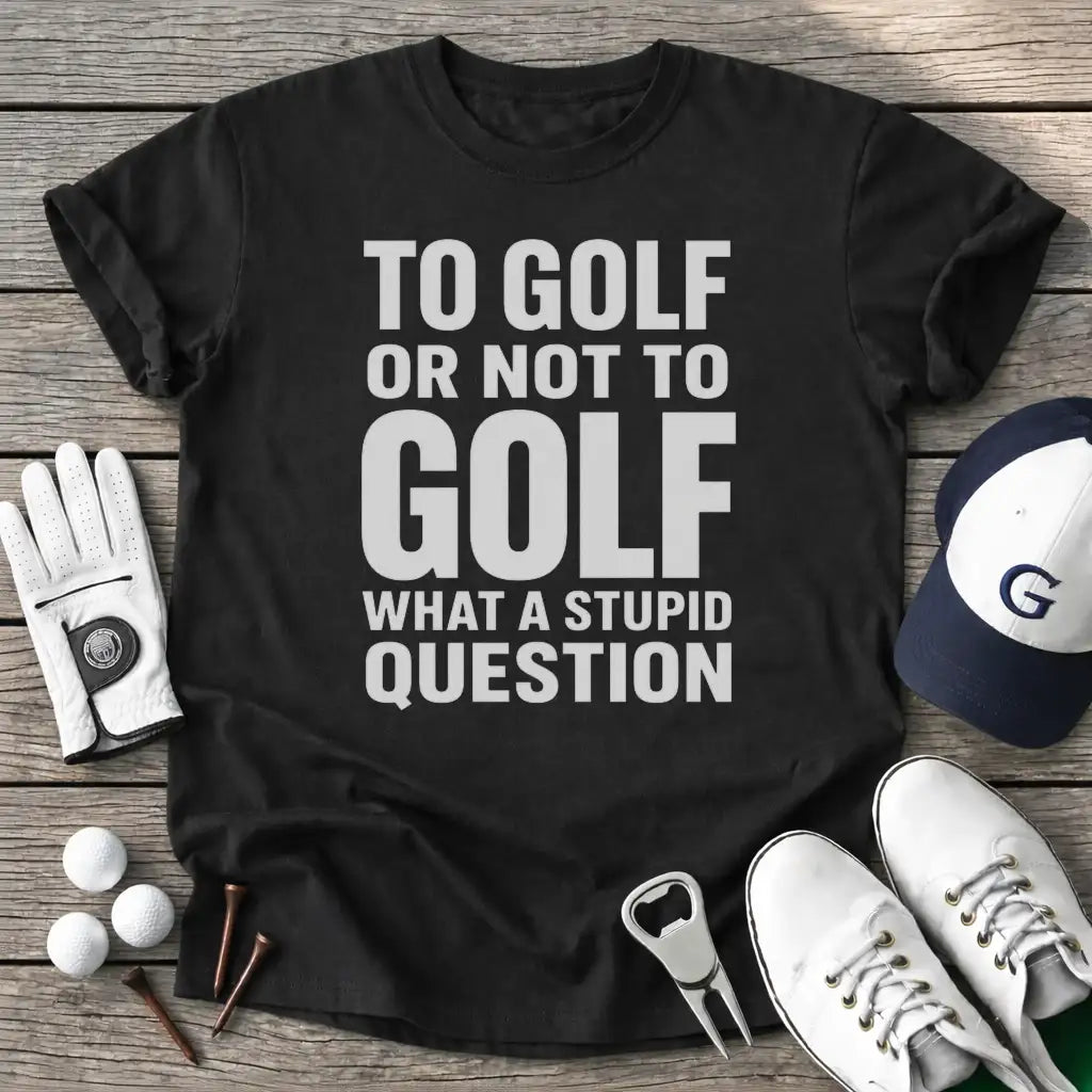 Golf Not Golf What T-Shirt in Black