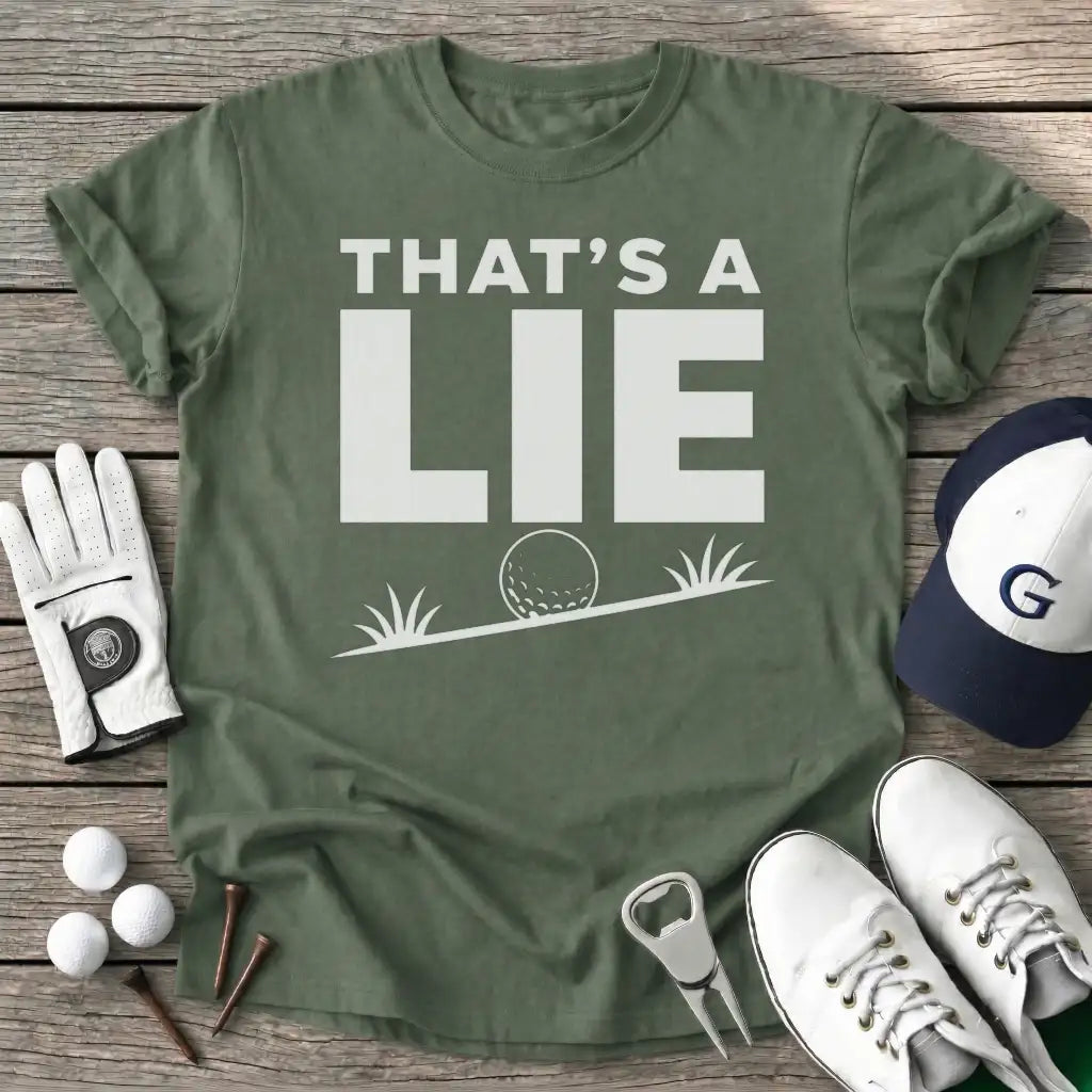 Thats Lie T-Shirt in Military Green