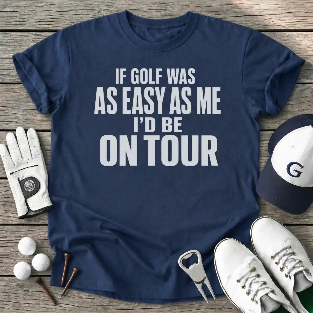 Golf Was Easy Tour T-Shirt in Navy