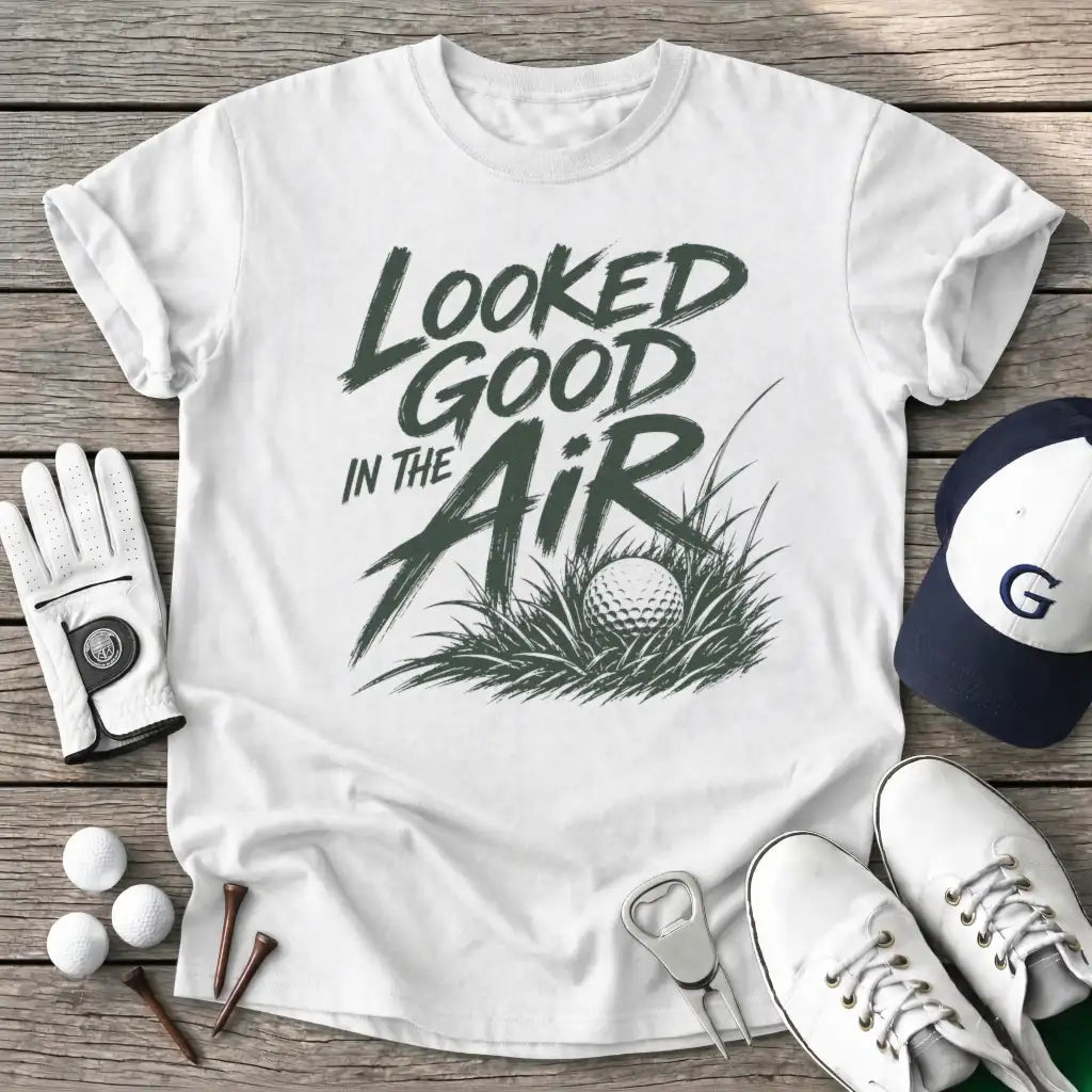 Looked Good The Air T-Shirt