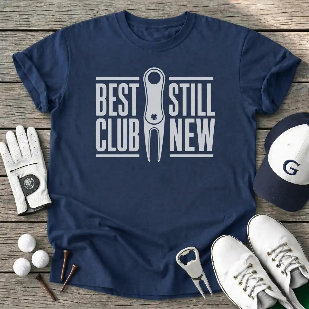Best Club Still New T-Shirt