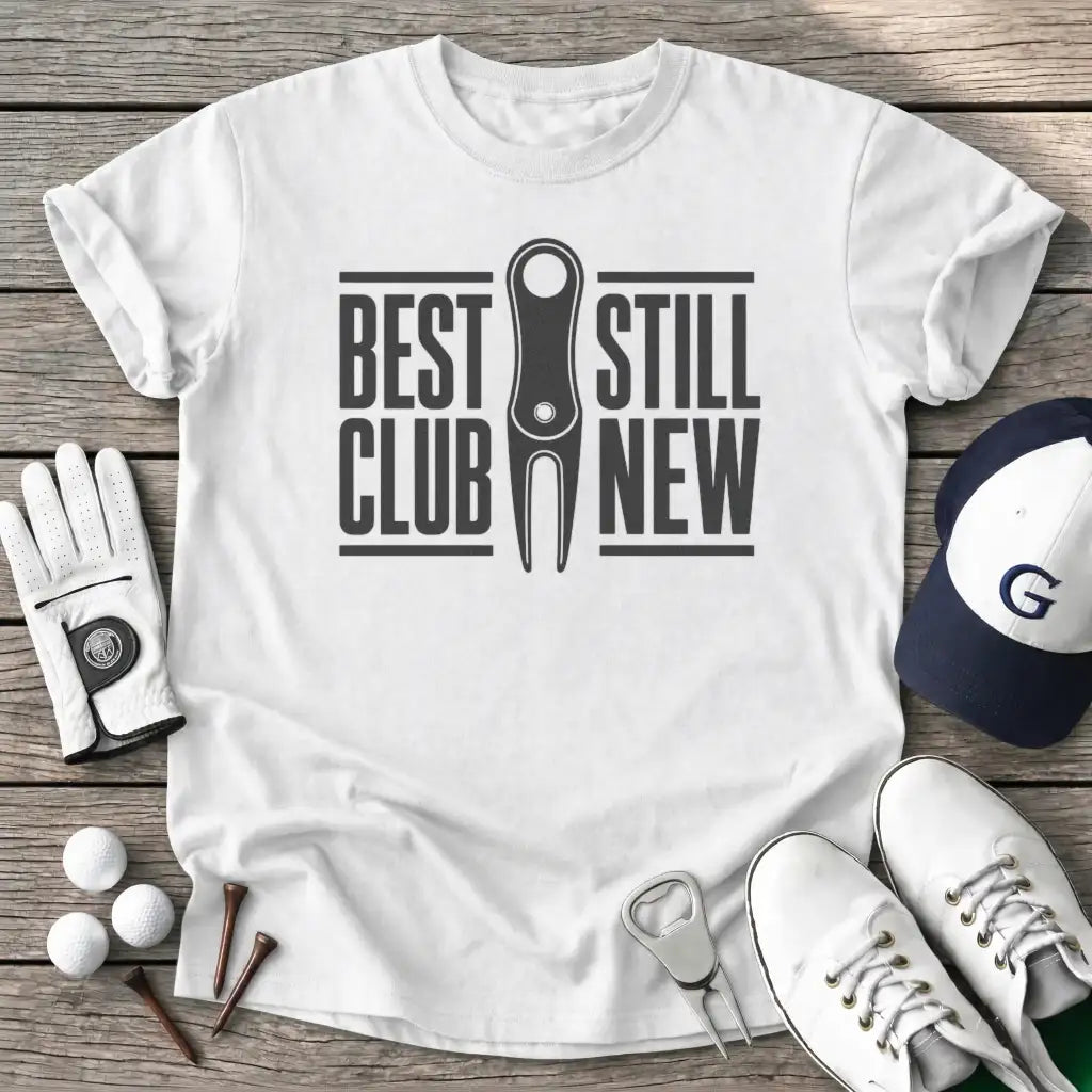 Best Club Still New T-Shirt