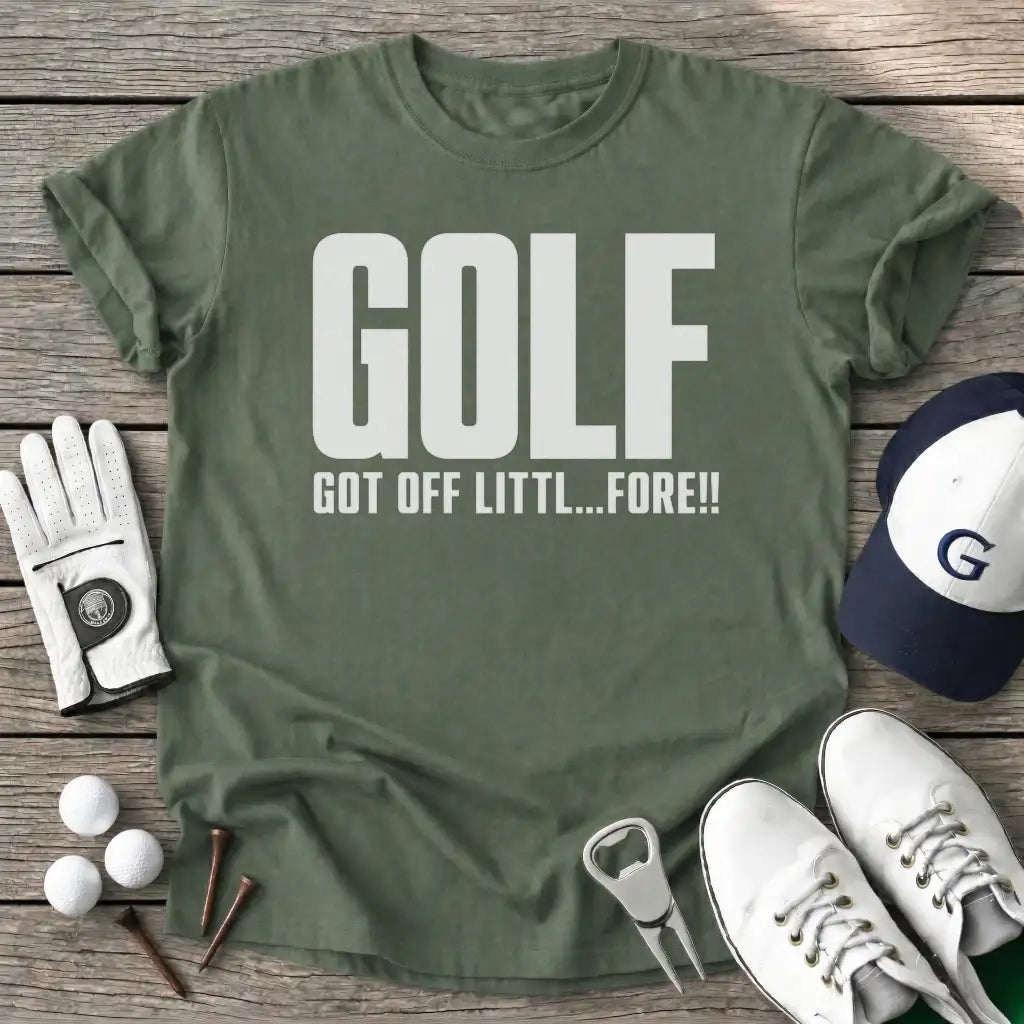 Golf Got Off T-Shirt
