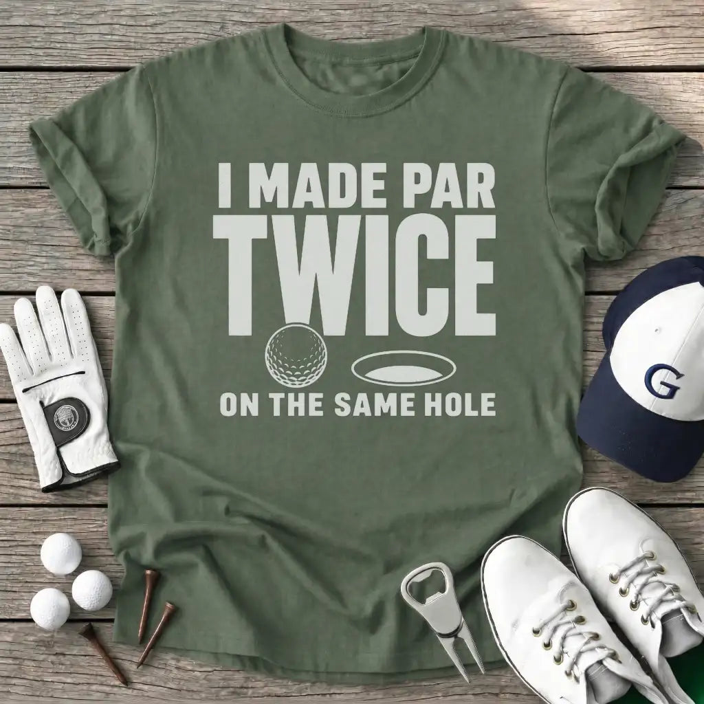 Made Par Twice The T-Shirt