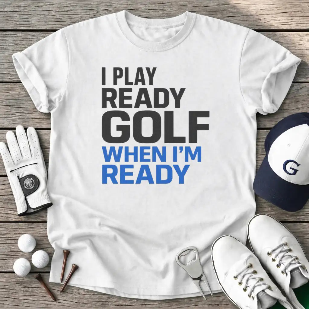 Play Ready Golf T-Shirt