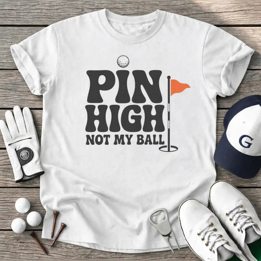 Pin High Not Ball T-Shirt in White