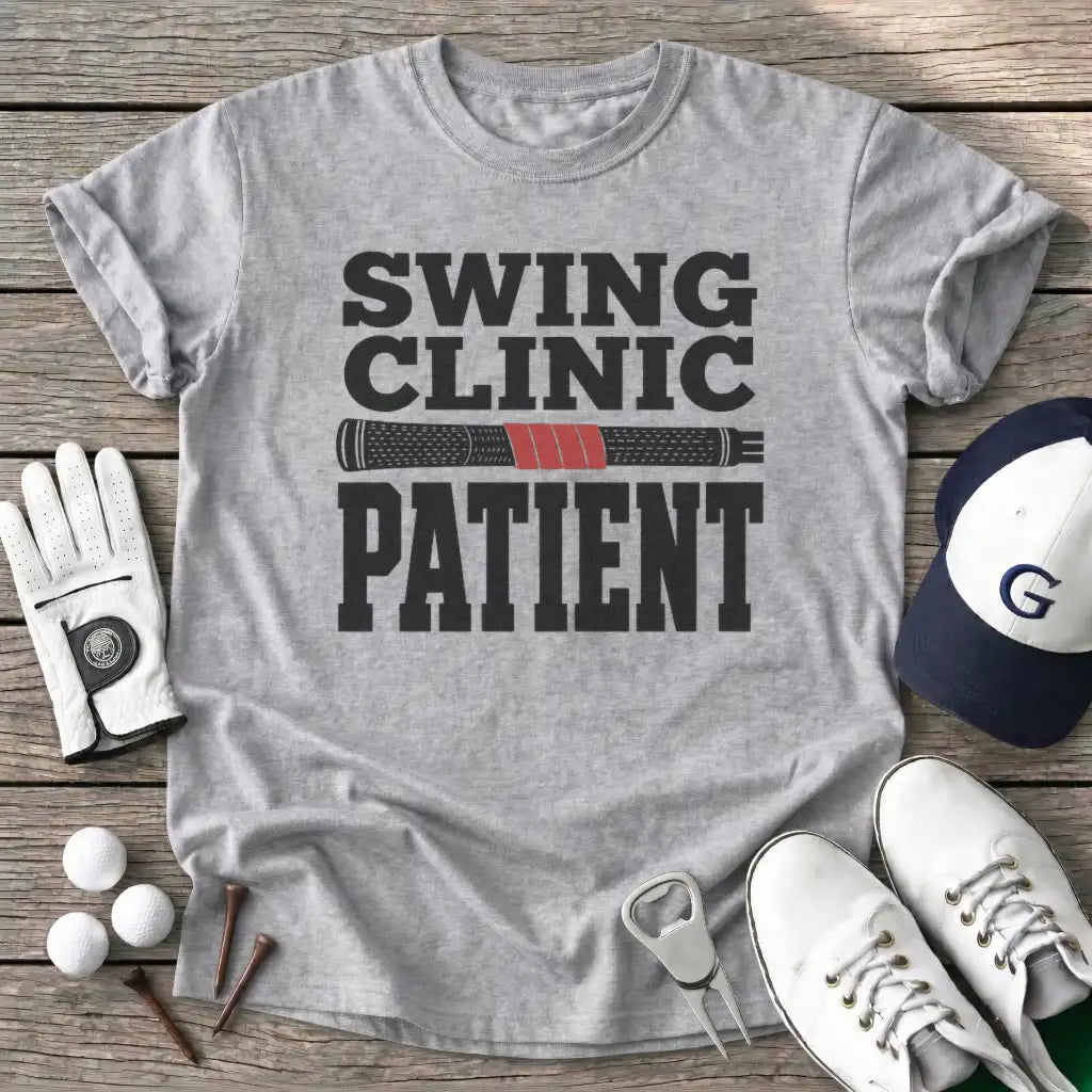 Swing Clinic Patient T-Shirt