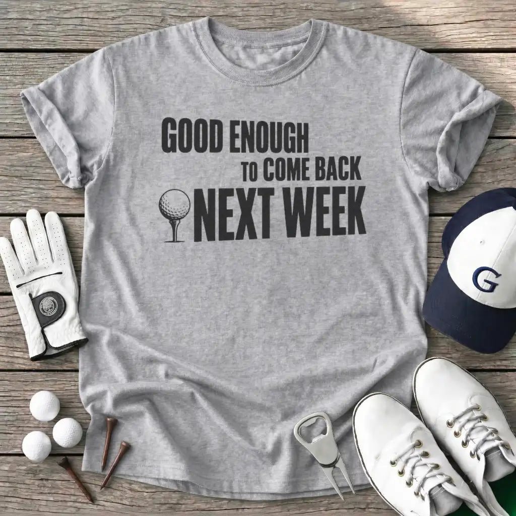 Good Enough Come T-Shirt in Sport Grey