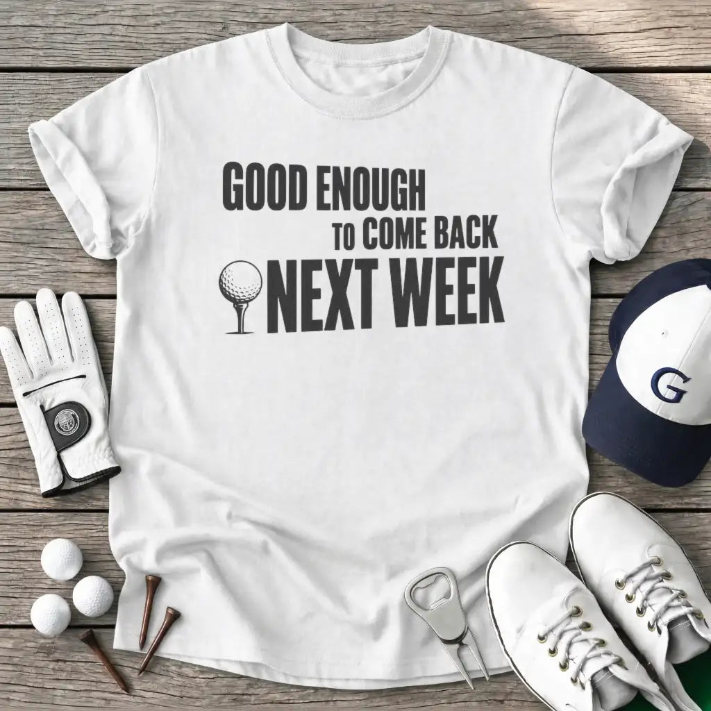 Good Enough Come T-Shirt in White