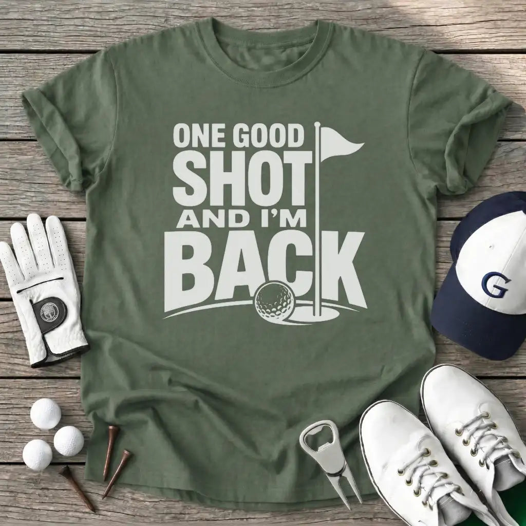 One Good Shot And T-Shirt in Military Green