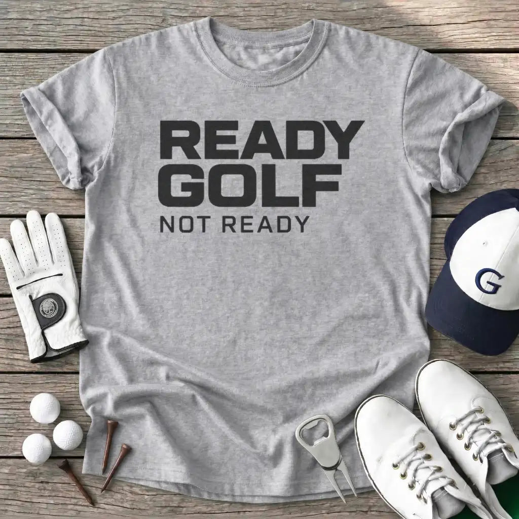 Ready Golf Not Ready T-Shirt in Sport Grey