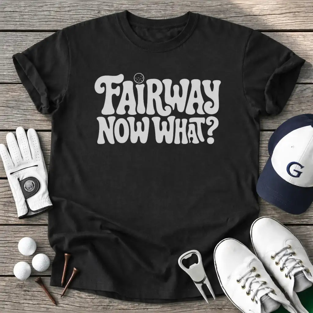 Fairway Now What T-Shirt in Black
