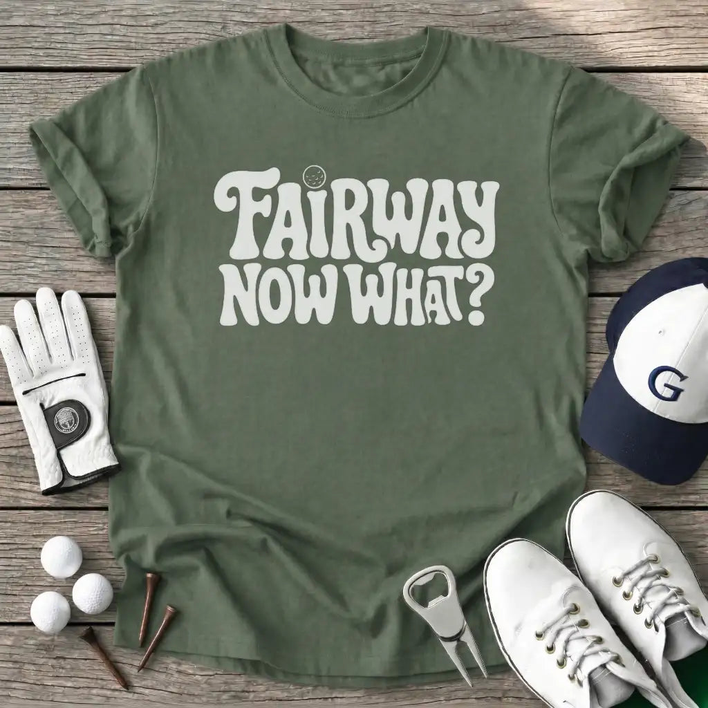 Fairway Now What T-Shirt in Military Green