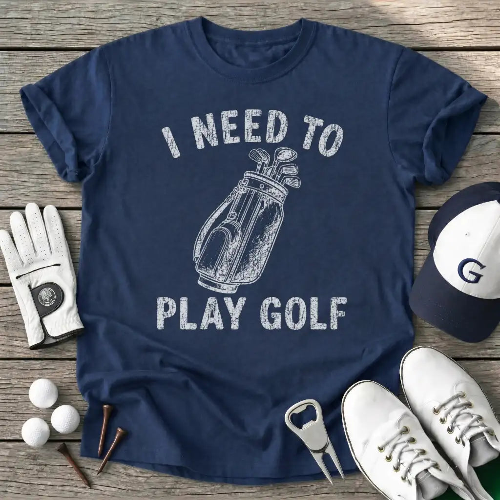 Need Play Golf T-Shirt in Navy