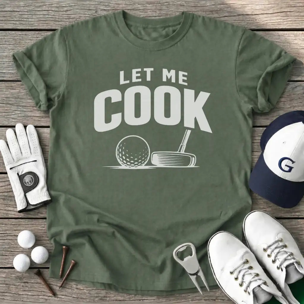 Let Cook T-Shirt in Military Green