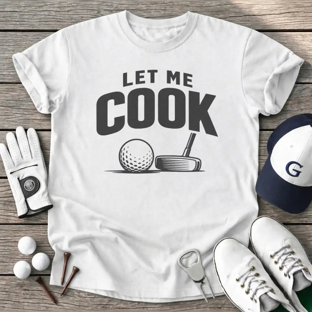 Let Cook T-Shirt in White