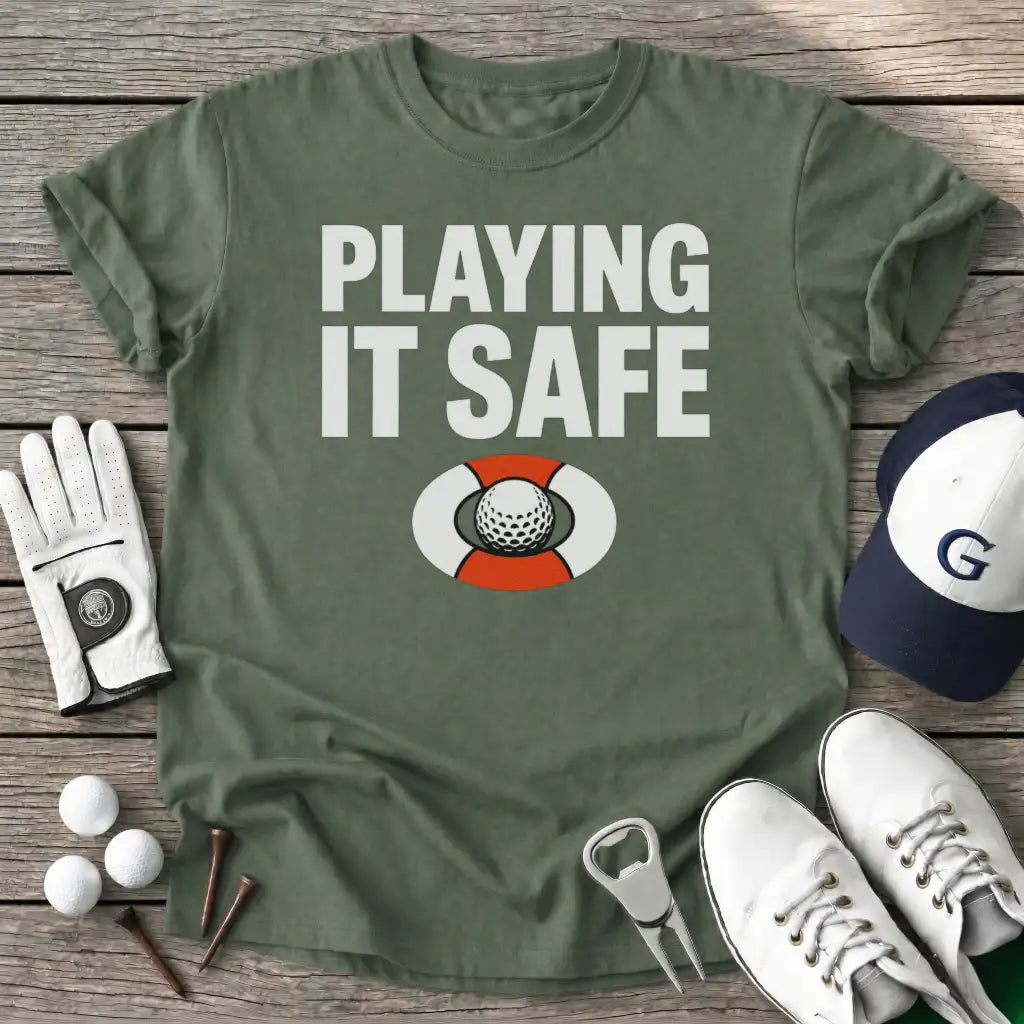 Playing Safe T-Shirt in Military Green