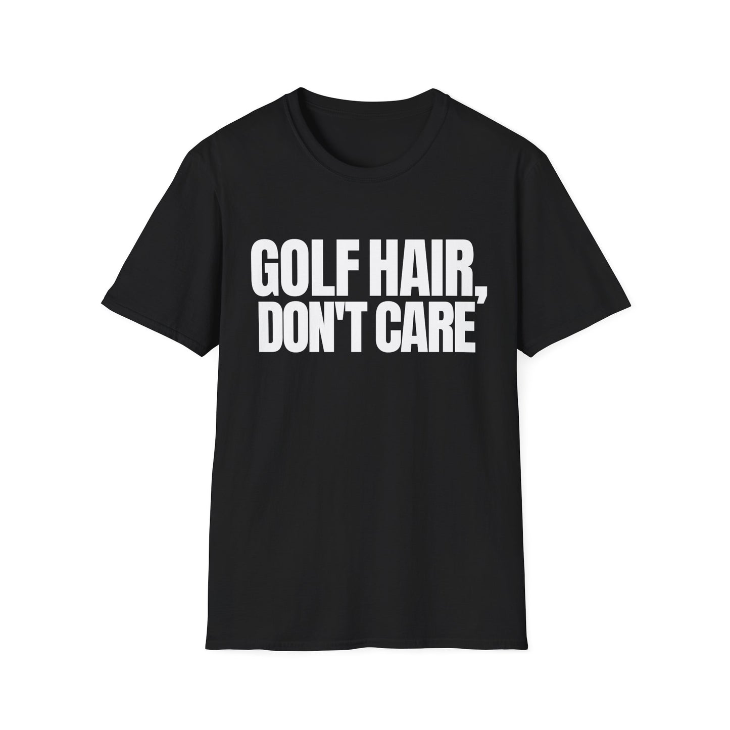 Golf Hair Dont Care T-Shirt
