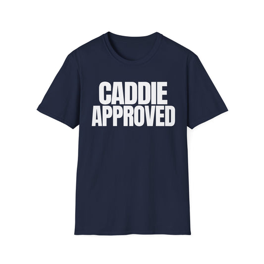 Caddie Approved T-Shirt