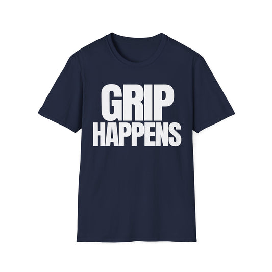 Grip Happens T-Shirt
