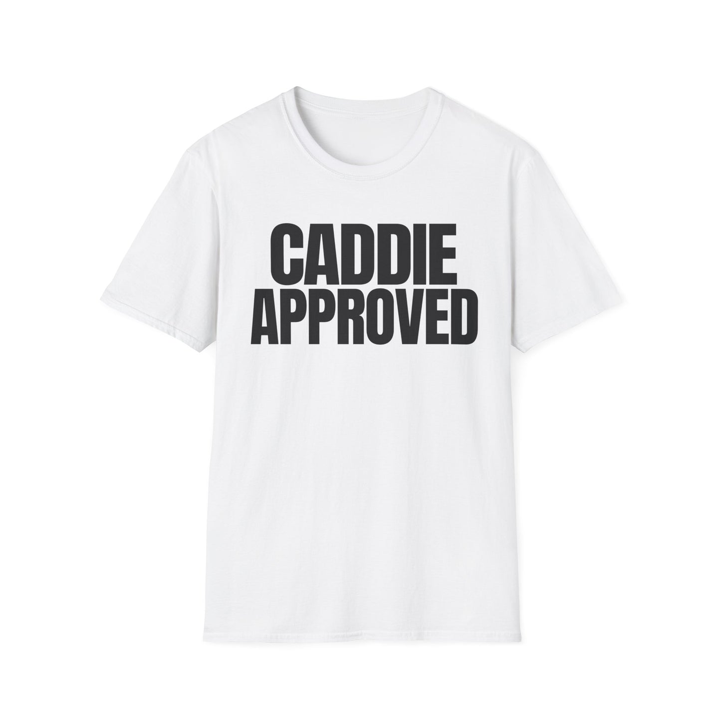 Caddie Approved T-Shirt