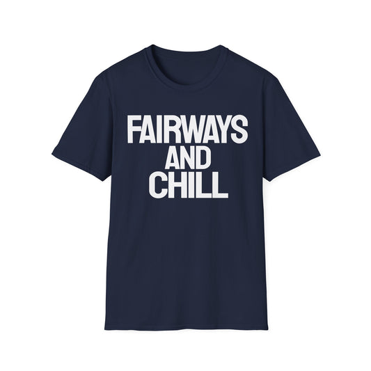 Fairways Chill T-Shirt