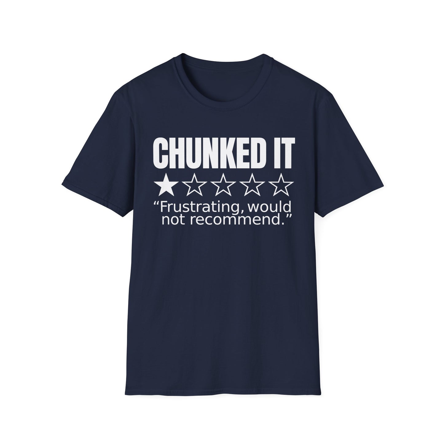 Chunked Frustrating T-Shirt