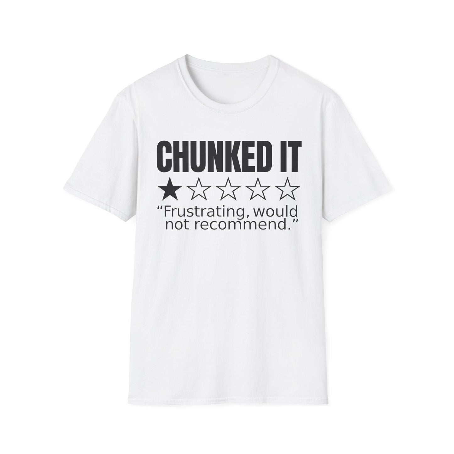 Chunked Frustrating T-Shirt