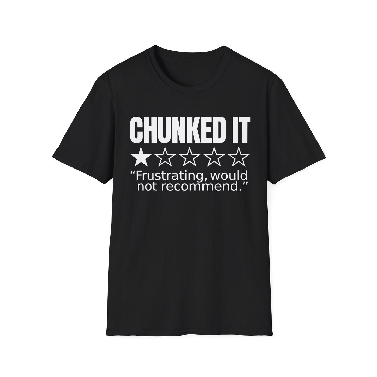 Chunked Frustrating T-Shirt