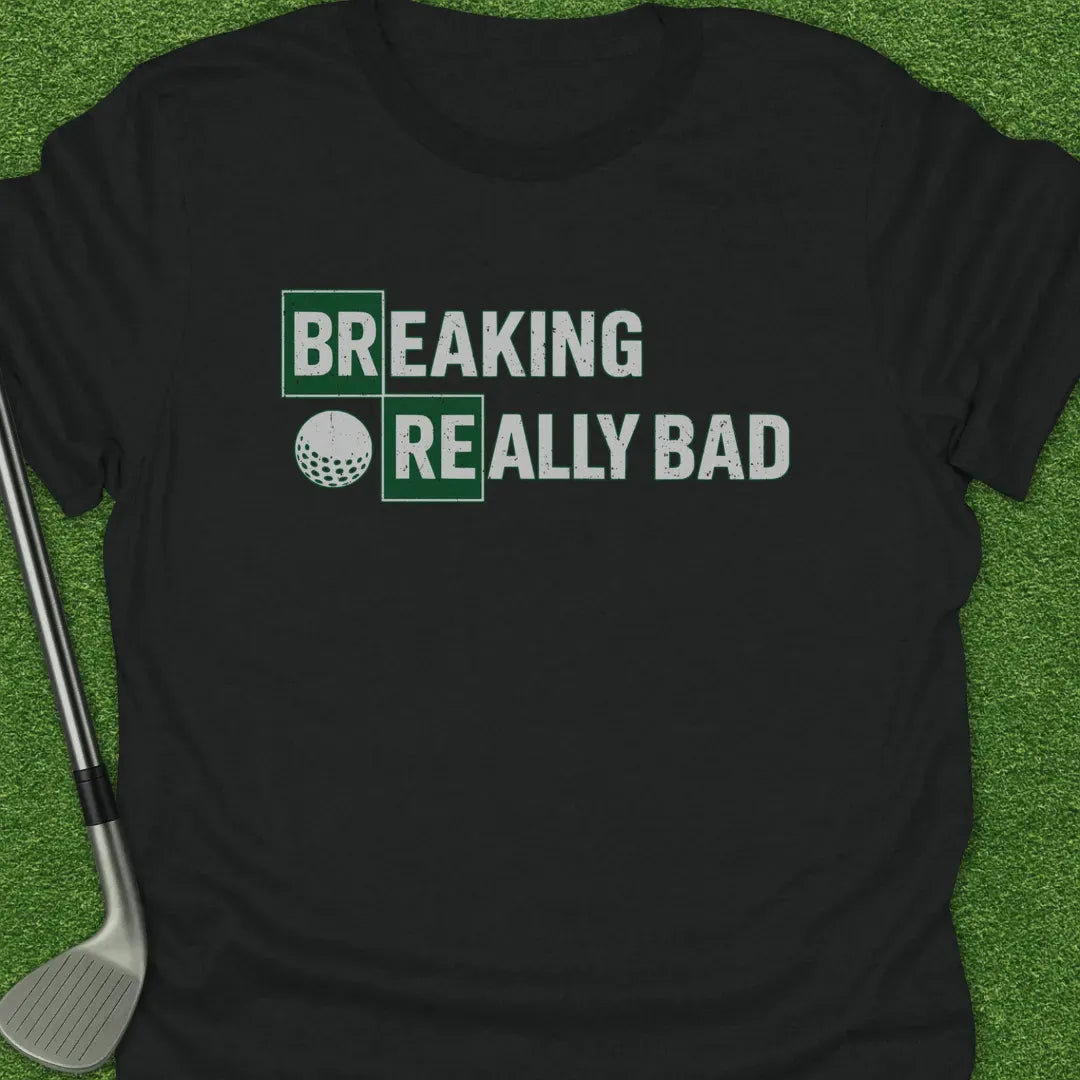 Black / S Breaking Really Bad T-Shirt
