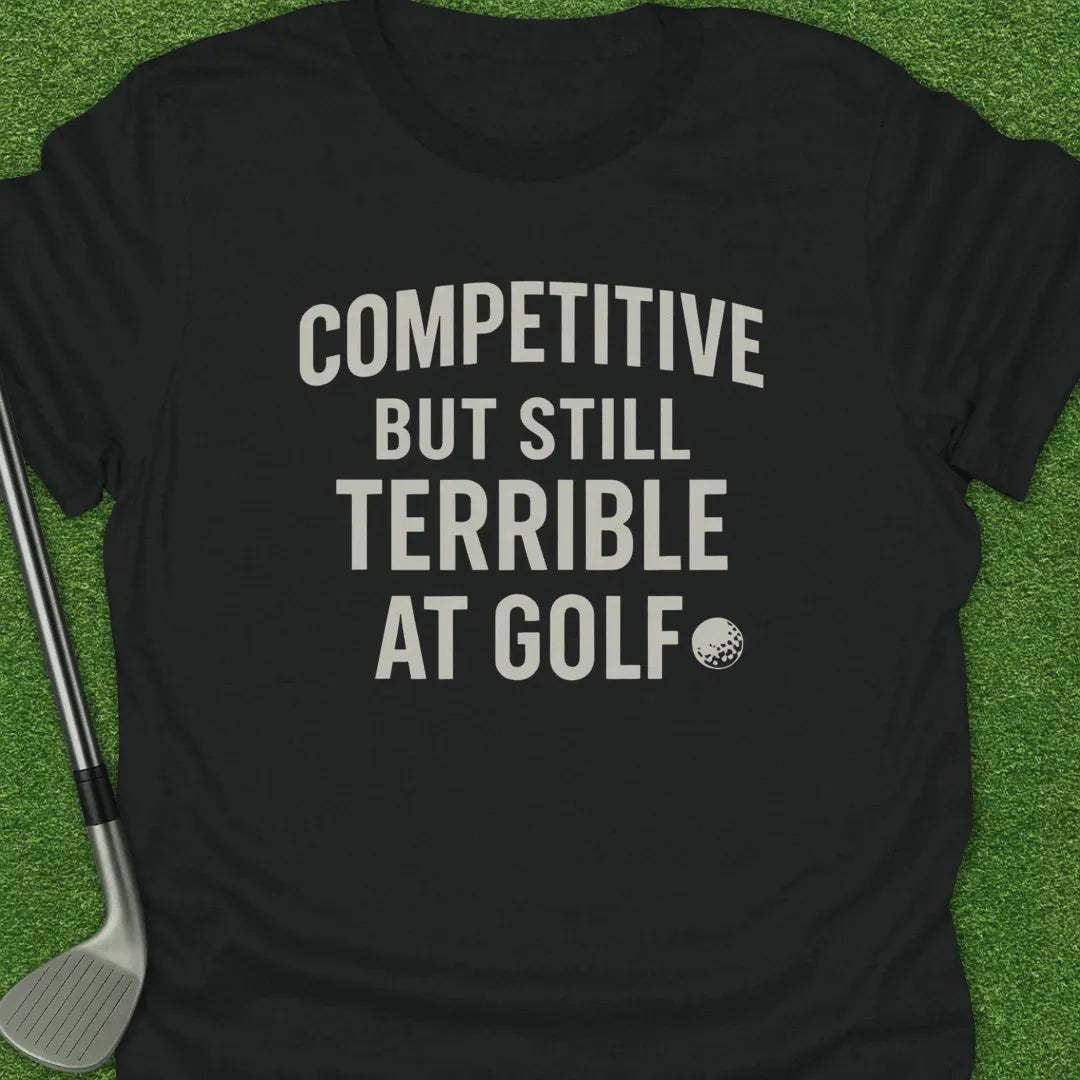 Black / S Competitive But T-Shirt